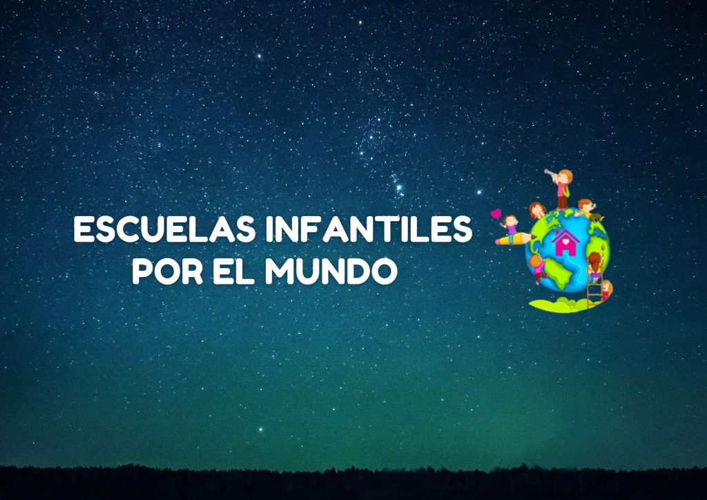 Escuelas Infantiles por el Mundo